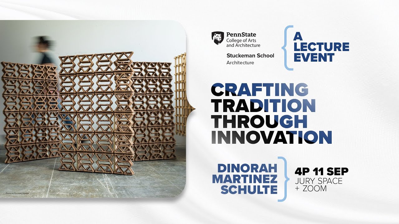 2024 Lecture - Dinorah Martinez Schulte - Crafting Tradition Through Innovation