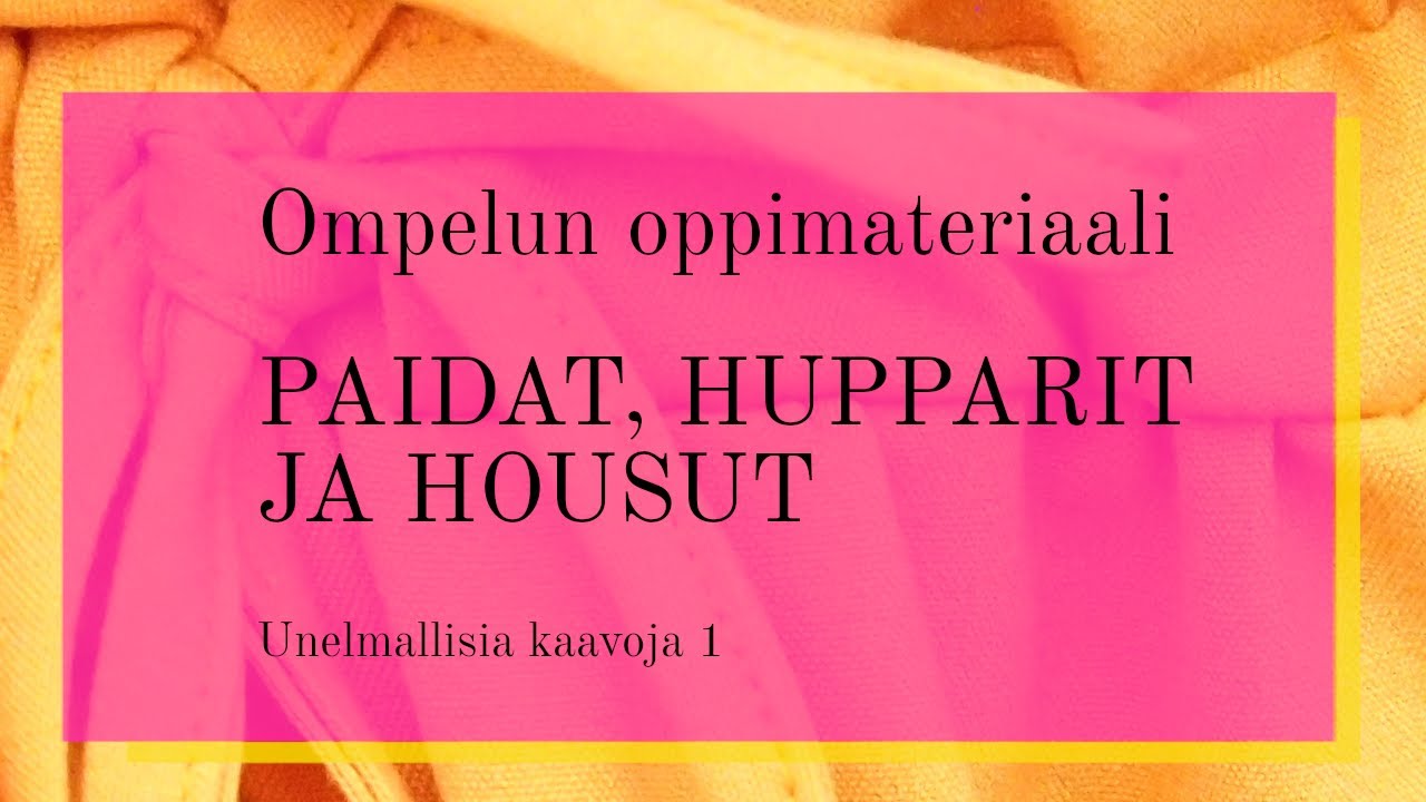 T&auml;llainen on Unelmallisen Paidat, hupparit ja housut -oppimateriaali