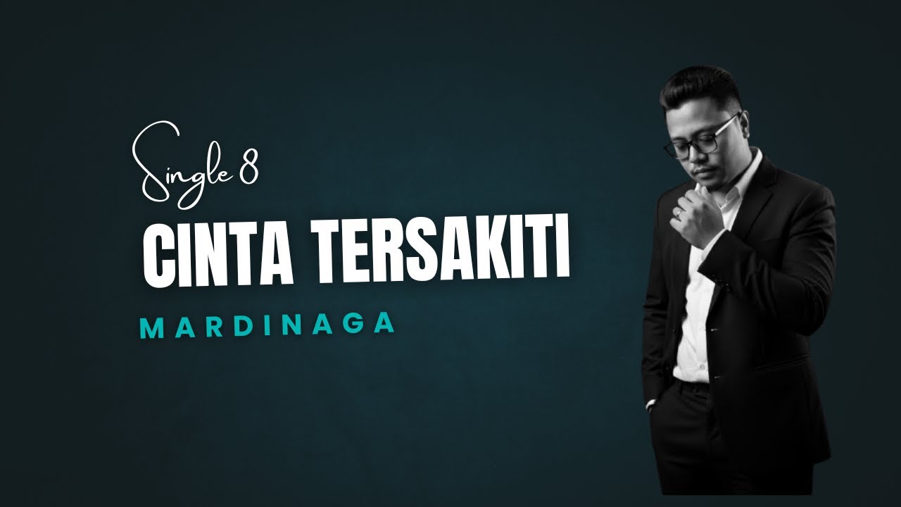 Cinta Tersakiti – Mardinaga (Official Lyric Video)