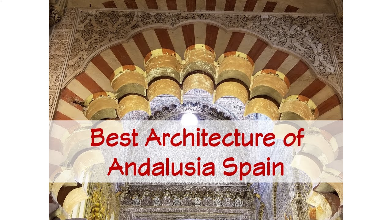 Best Architecture of Andalusia Spain (HD)