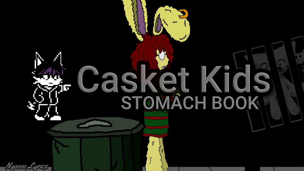 STOMACH BOOK - Casket Kids - Lyrics