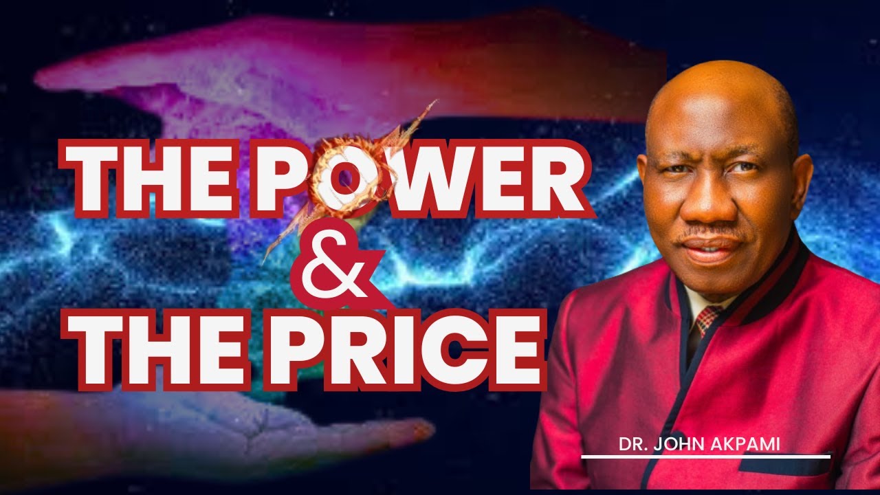 Dr. John Akpami - The Power and The Price. A must watch!