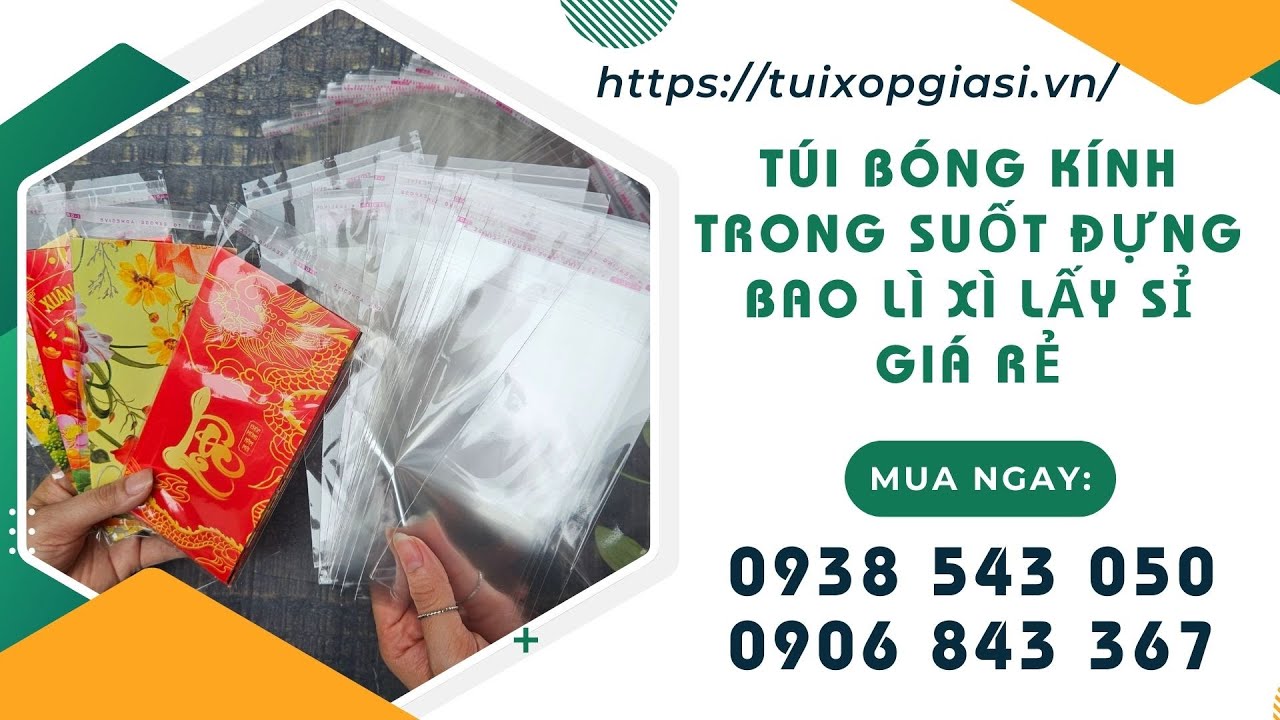 Túi bóng kính trong suốt đựng bao lì xì lấy sỉ GIÁ rẻ | Túi opp dán miệng
