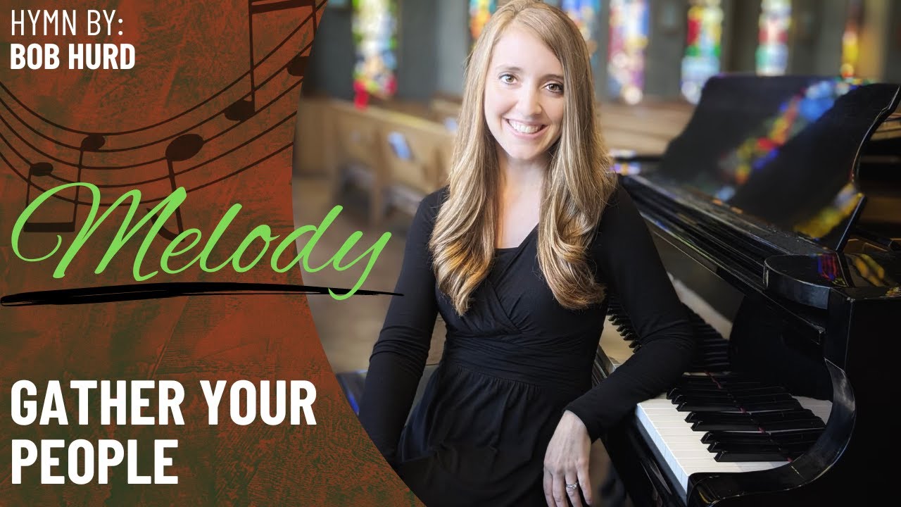 Gather Your People (Melody)