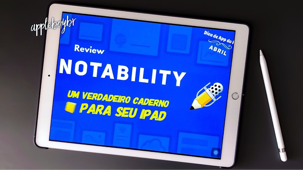APP NOTABILITY - Um ☝🏻 Caderno virtual inteligente para iPad + Apple Pencil ✏️ (Review)