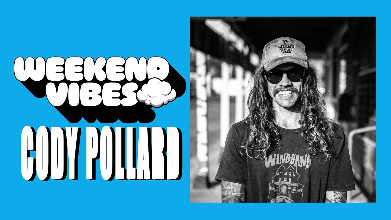 Weekend Vibes: Cody Pollard