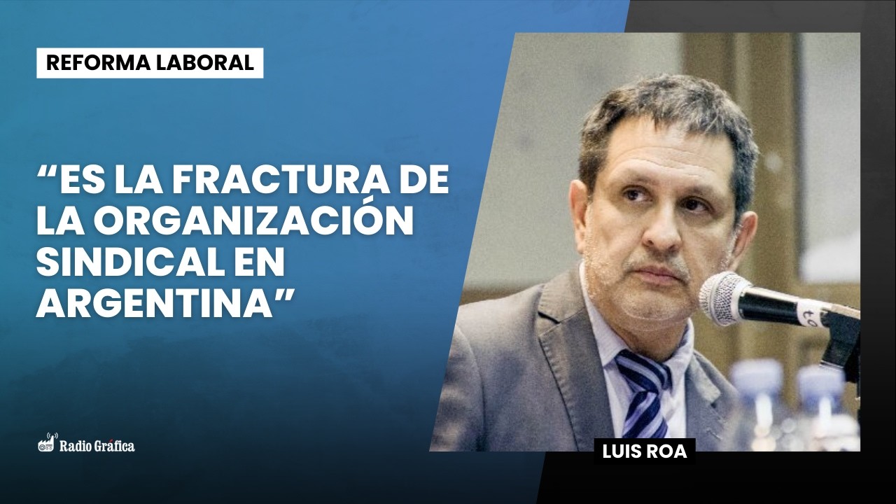 ¿Qué sectores se benefician con el lobby por la reforma laboral? | Luis Roa