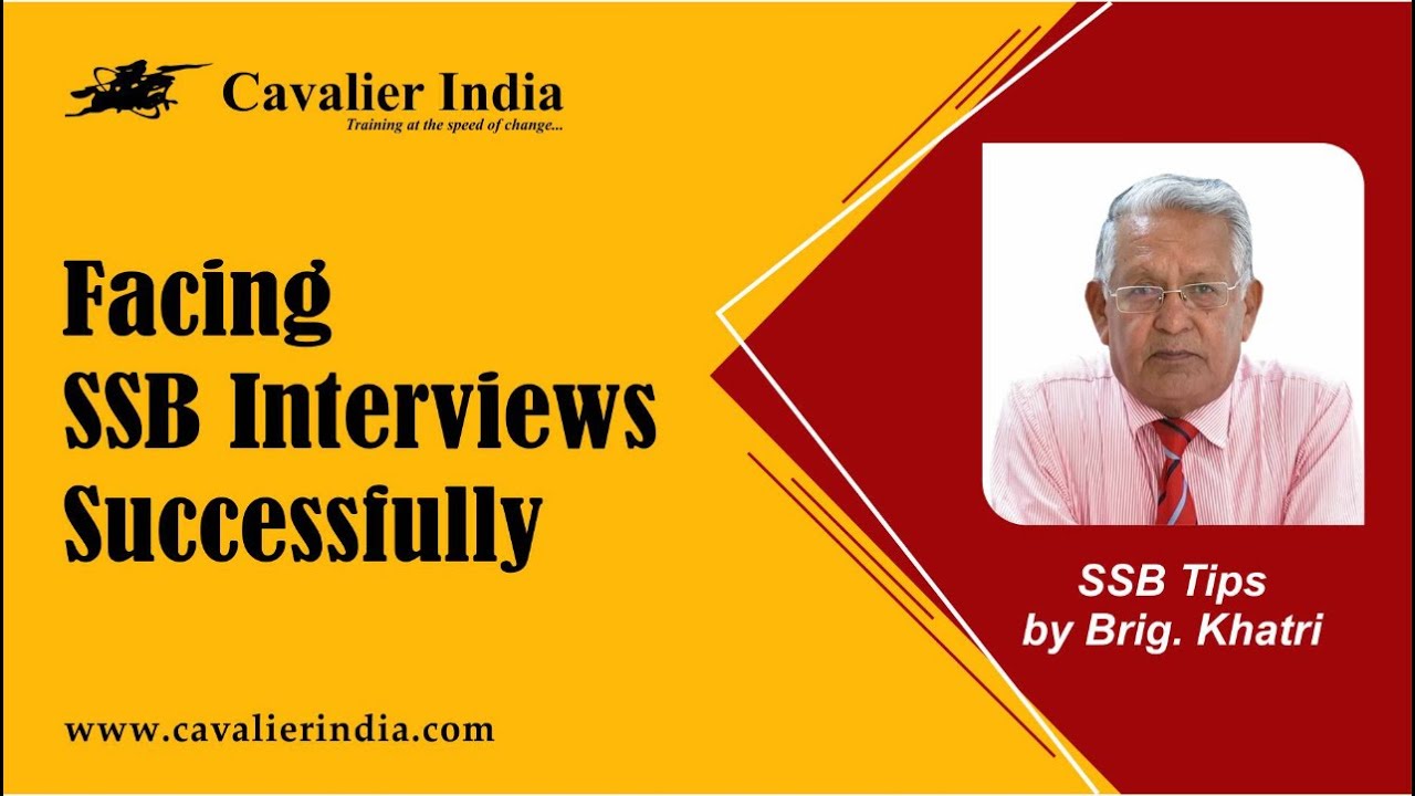 Facing SSB Interview Successfully || SSB Tips by Brig. Khatri