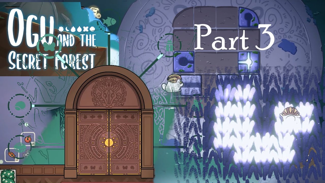 Ogu And The Secret Forest - Part 3 - no commentary