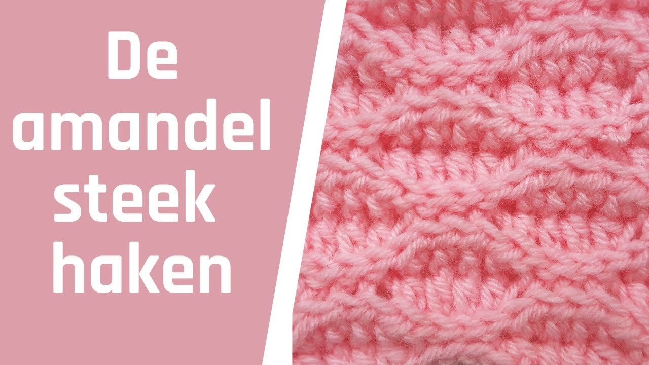 De amandelsteek haken