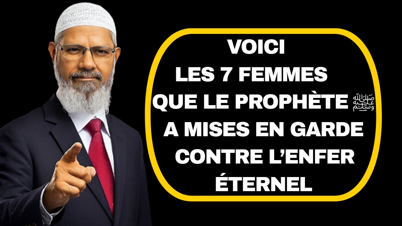 👉ATTENTION ! CES 7 FEMMES SONT INTERDITES D’ENTRER AU PARADIS SELON LE CORAN ET LA SUNNA