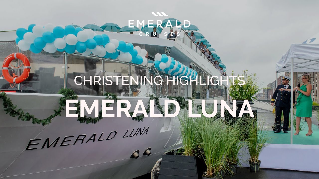 Emerald Luna Christening Highlights | Europe Star-Ships | Emerald Cruises
