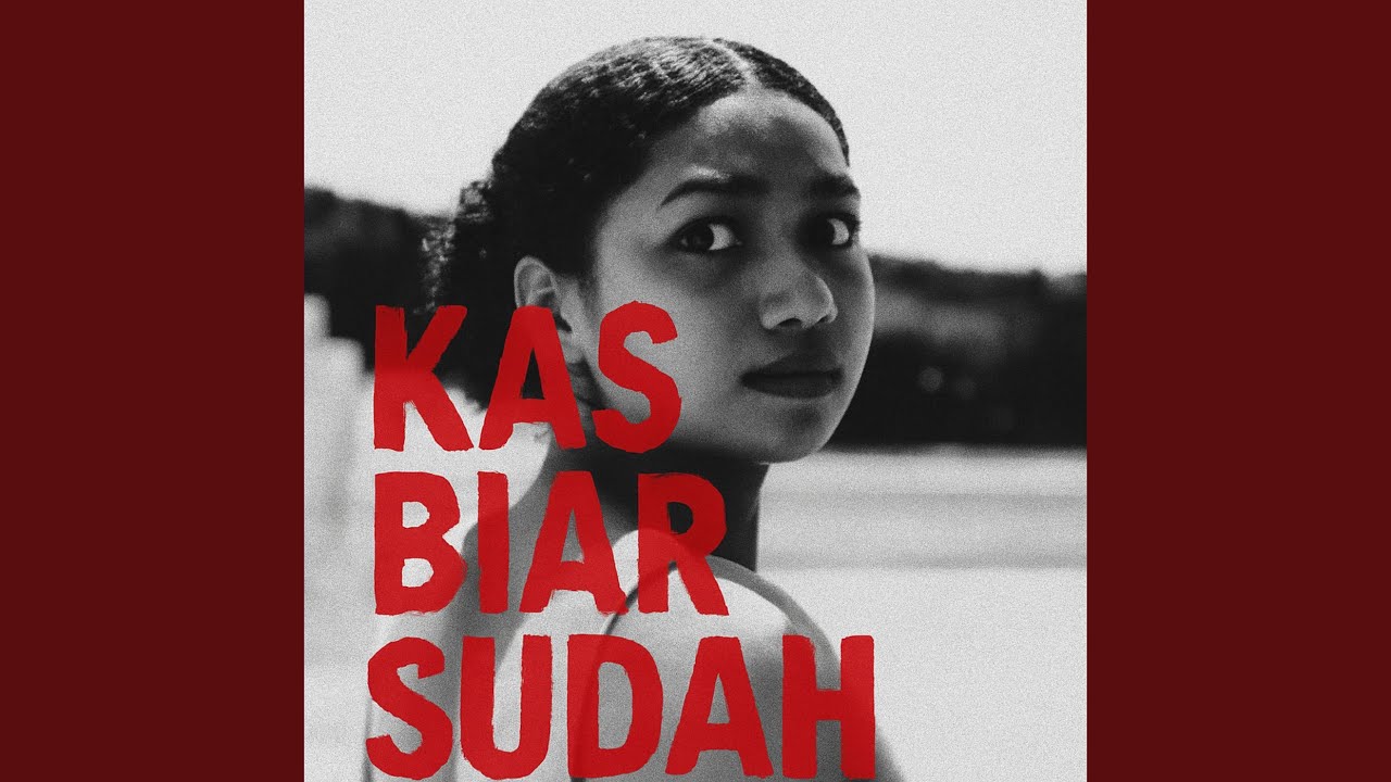 KAS BIAR SUDAH