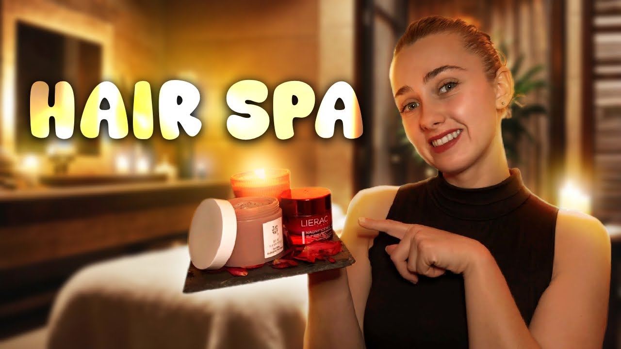 Relaxation extrême du cuir chevelu — ASMR RP — Hair Spa