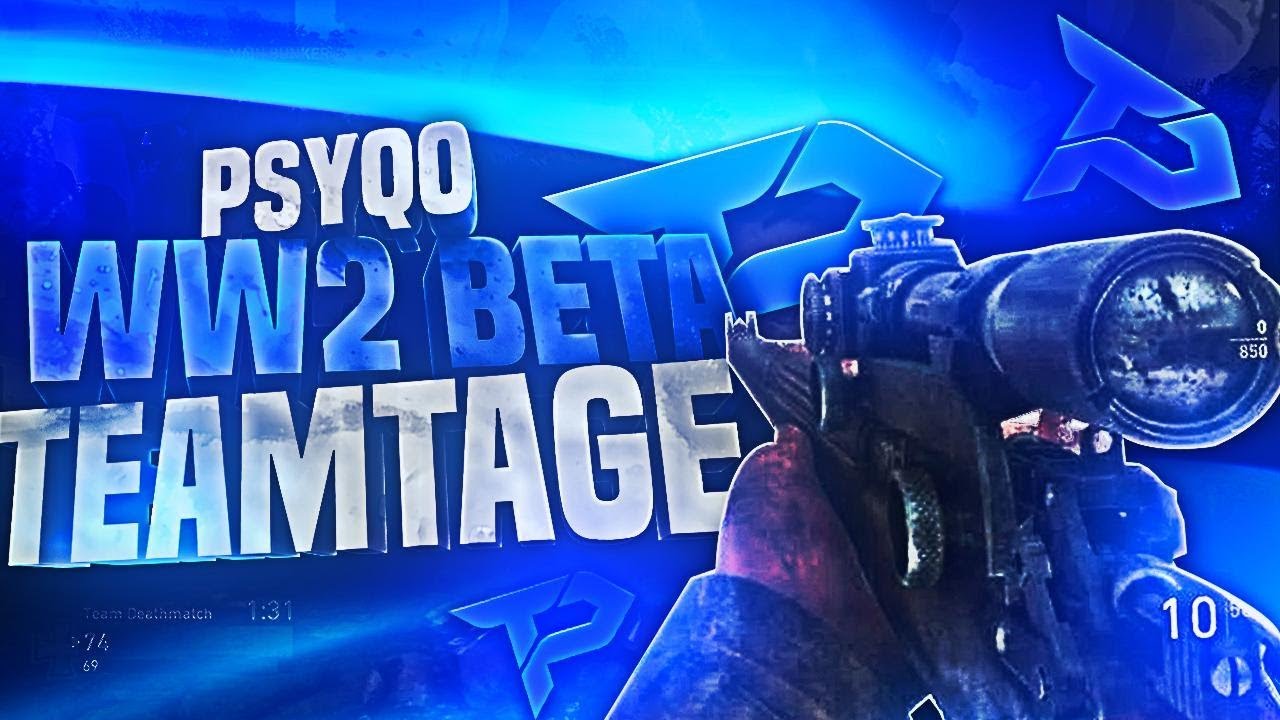 TeamPsyQo: WW2 Beta TeamTage!
