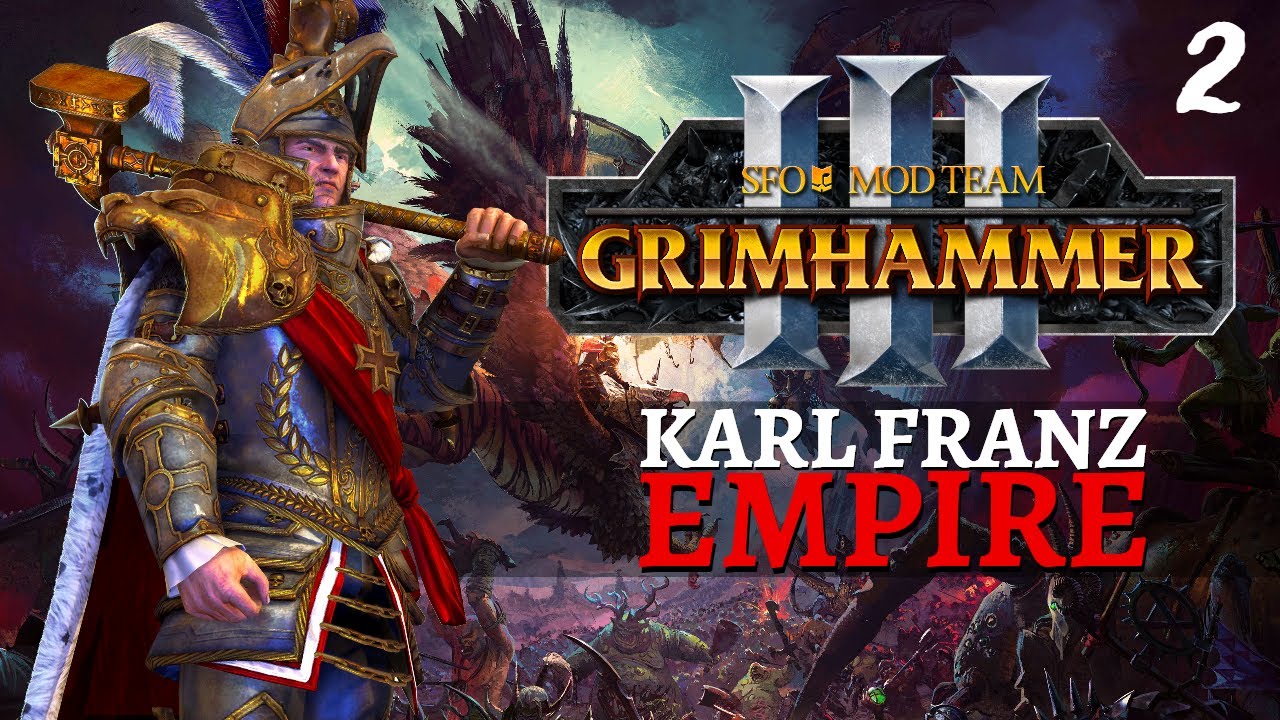 THE SIGMARSH | SFO Old World - Total War: Warhammer 3 - Empire - Karl Franz #2