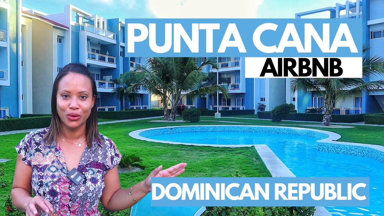 My Airbnb In Punta Cana Dominican Republic | Dominican Republic Travel