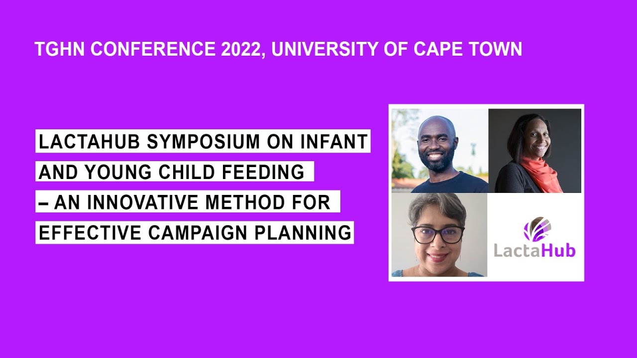 LactaHub Symposium on Infant and Young Child Feeding &ndash; A Method for Effective Campaign Planning