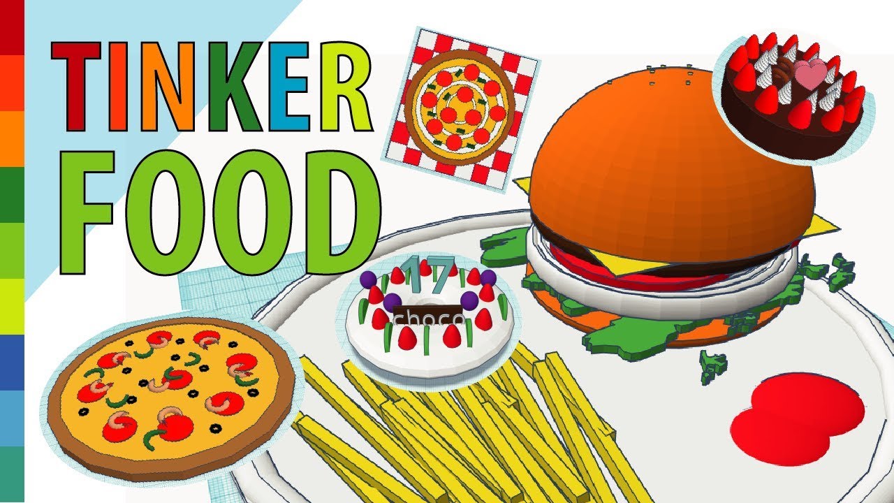 Tinker FOOD 2018 with Tinkercad | 3D modeling How to