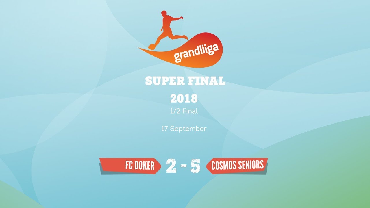 FC Doker vs Cosmos Seniors, Grandliiga Super Final 1/2