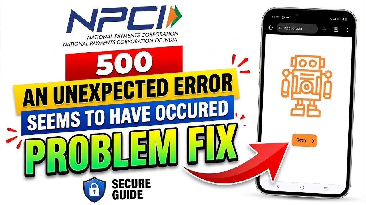 500 An unexpected error seems to have occurred | NPCI Aadhaar seeding failure NPCI not working today