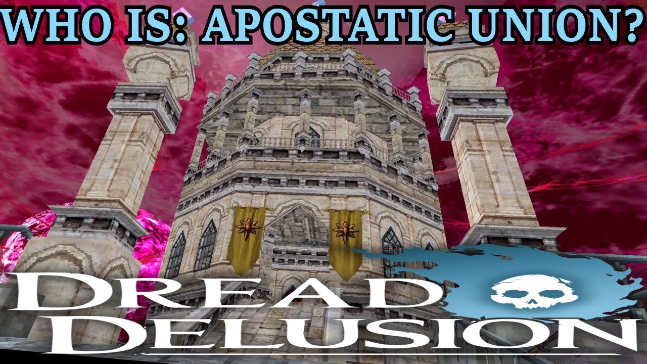 Who Is The Apostatic Union - Dread Delusion LORE