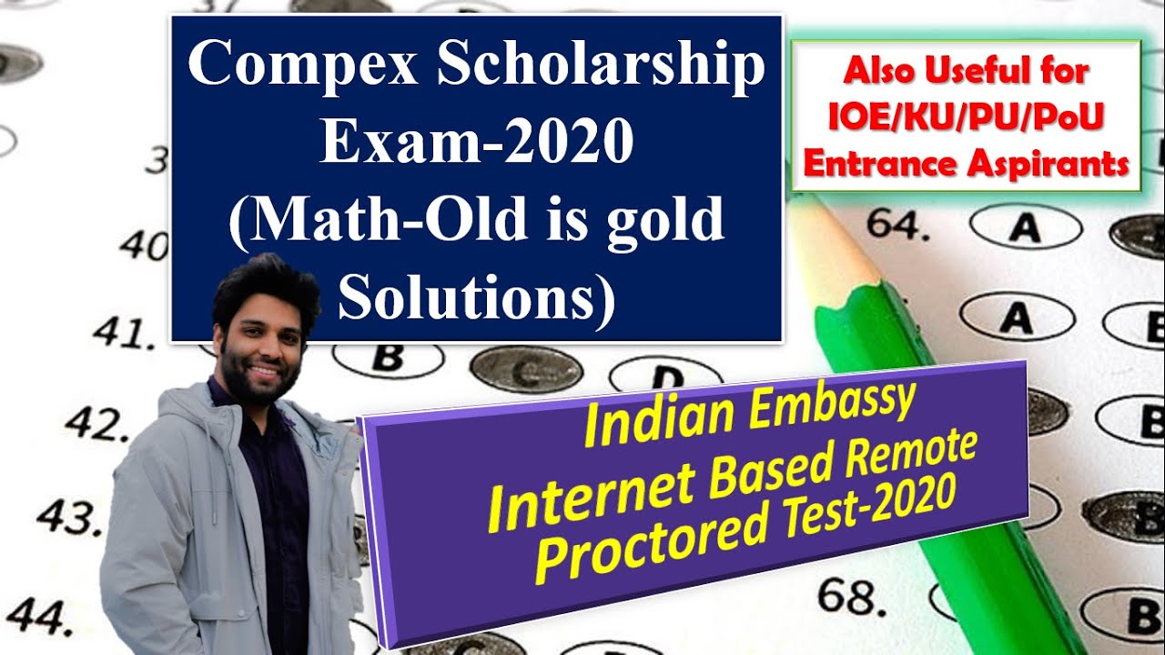 Compex Scholarship Exam-2020 | Mathematics | Old is gold Solutions | Indian Embassy | Brijkishor