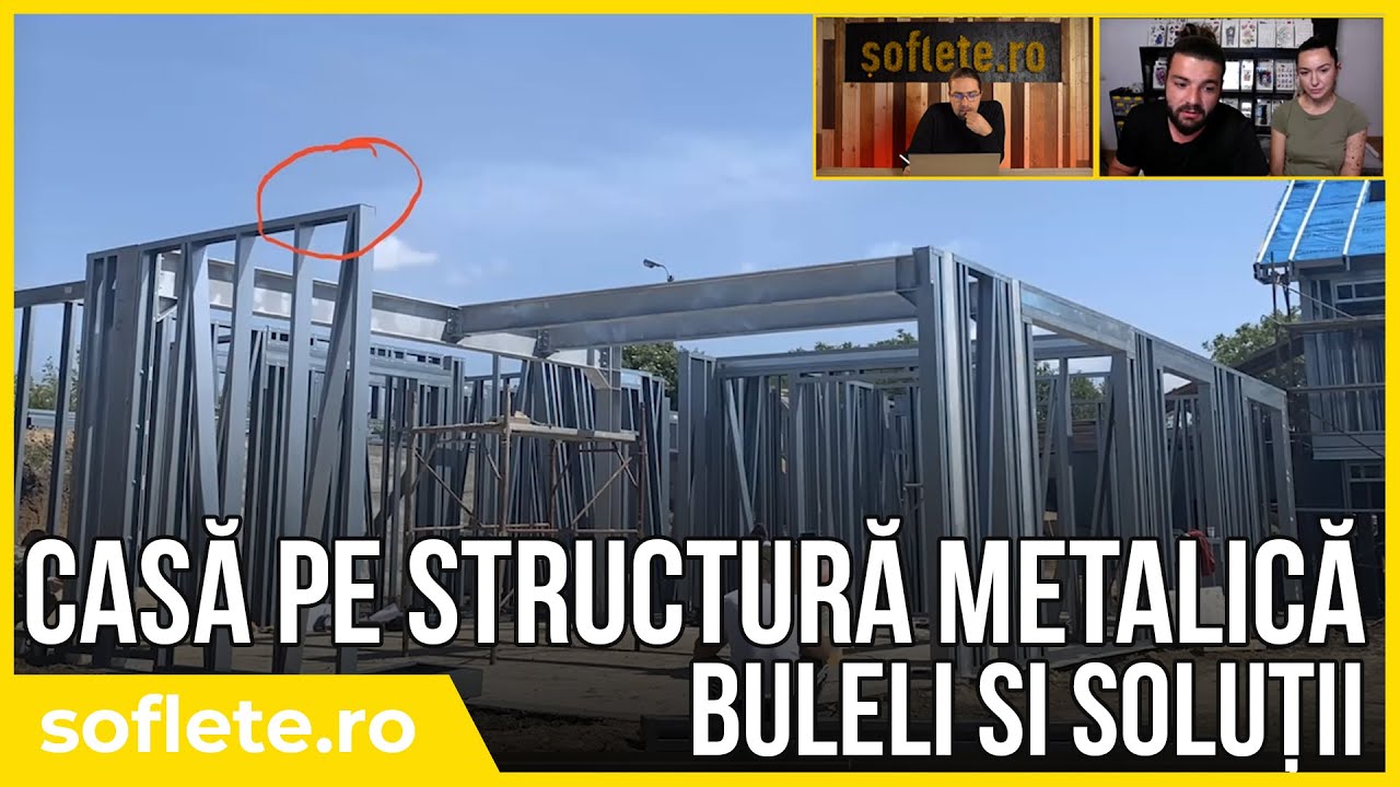 Casă pe structură metalică - buleli si soluții