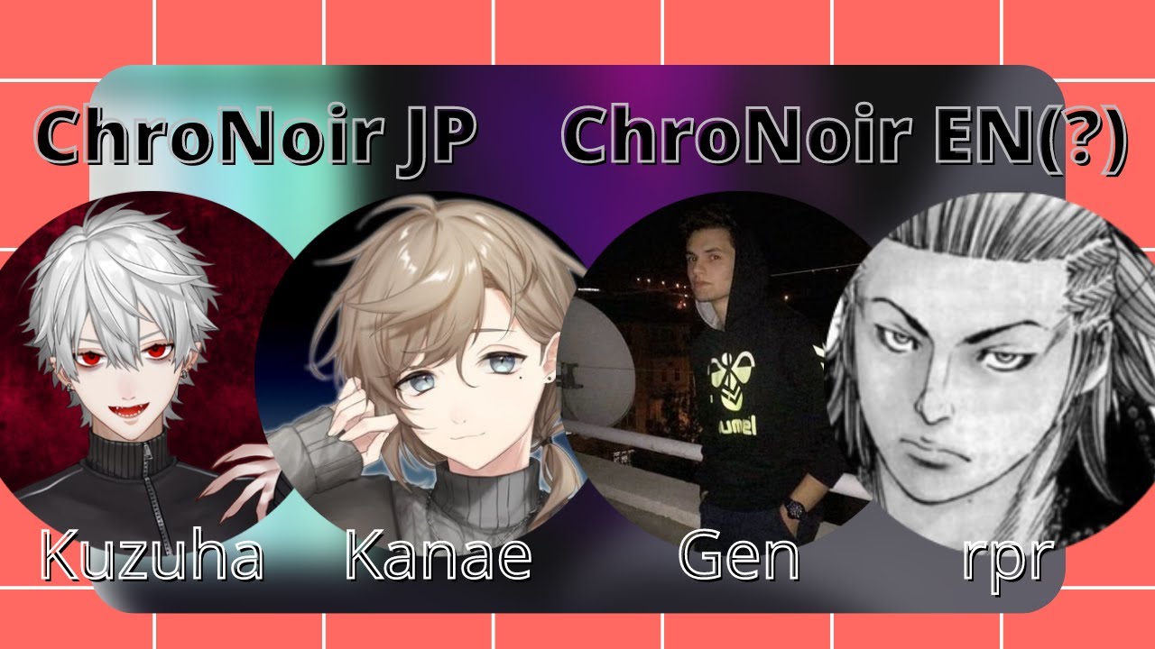 [ENG SUB] ChroNoir EN has been formed?! | Kanae/Kuzuha/rpr/Gen/Shiromanta-sensei