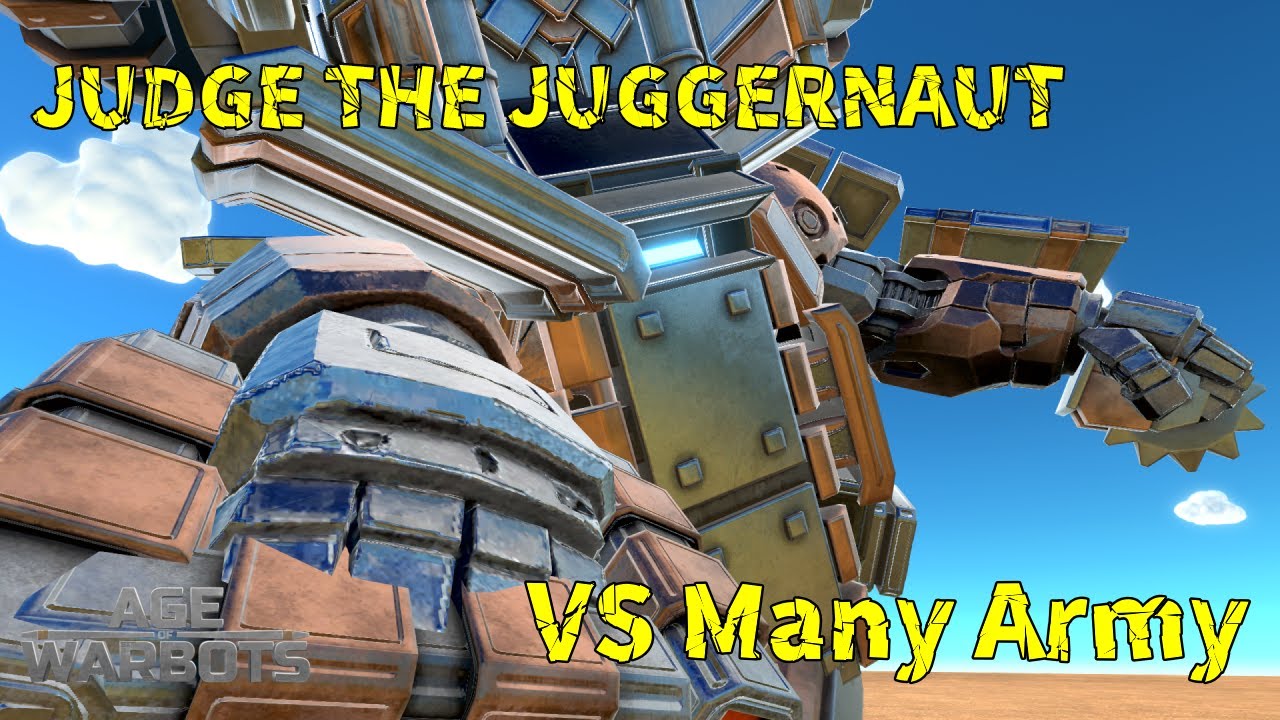 JUDGE THE JUGGERNAUT vs Many Army in Early Access - Age of Warbots (AOWB)