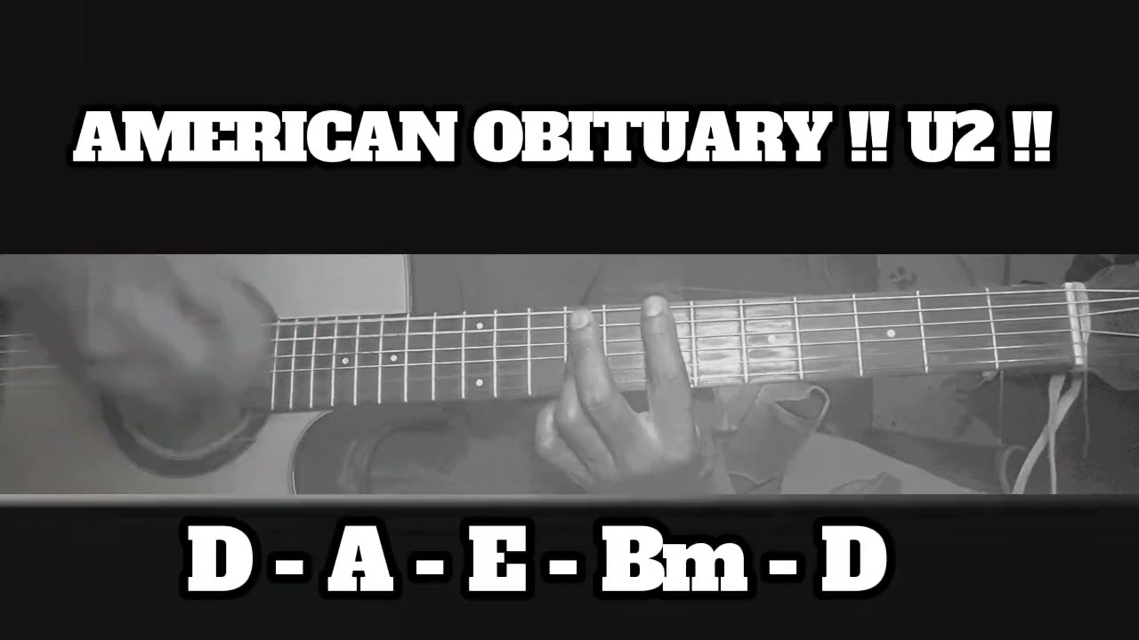 AMERICAN OBITUARY !! U2 !! HOW TO PLAY CHORDS TUTORIAL GUITAR