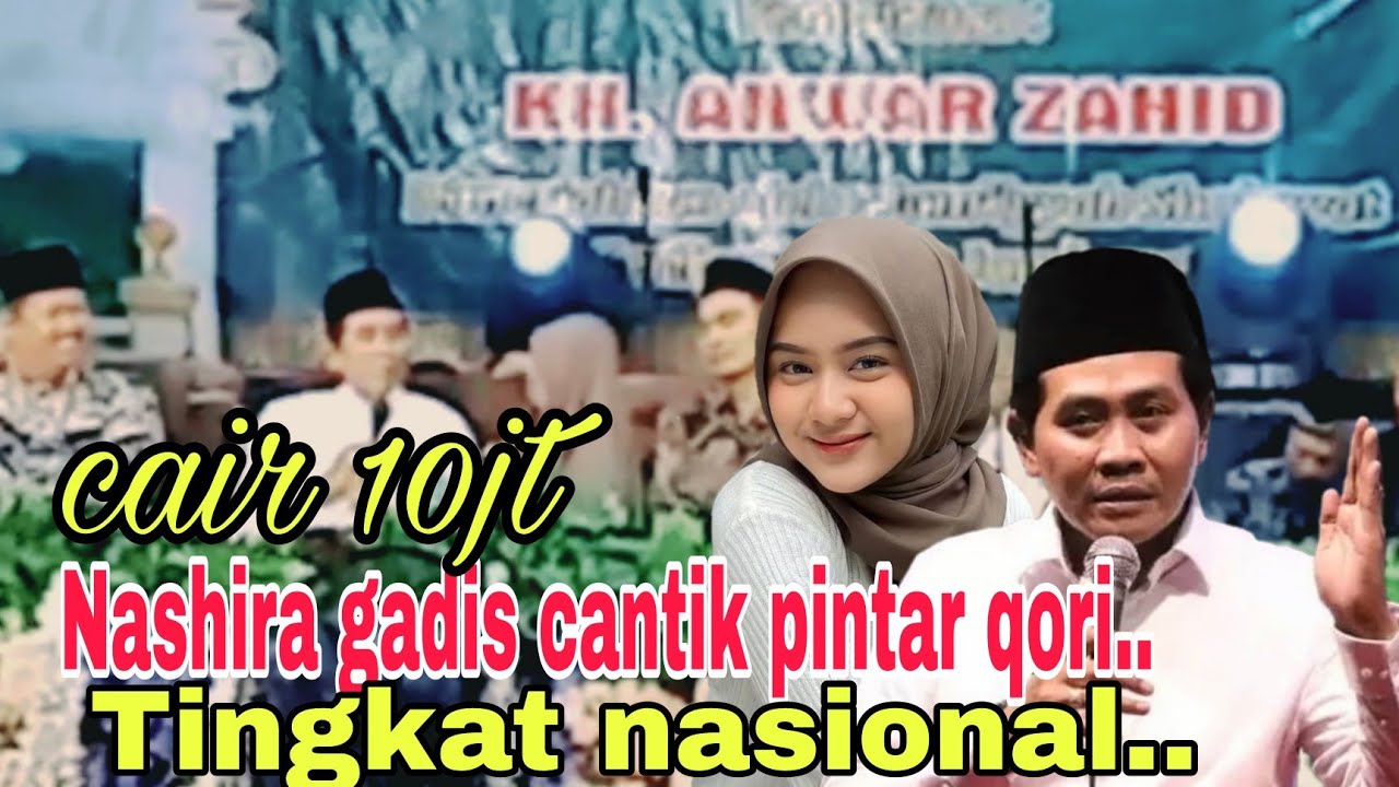KH ANWAR ZAHID TERBARU ‼️ NASIHA GADIS MULTITALENTA JUARA TARTIL TINGKAT NASIONAL 🔥