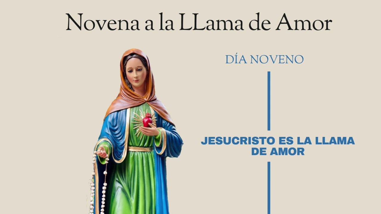 NOVENA A LA LLAMA DE AMOR, DIA NOVENO