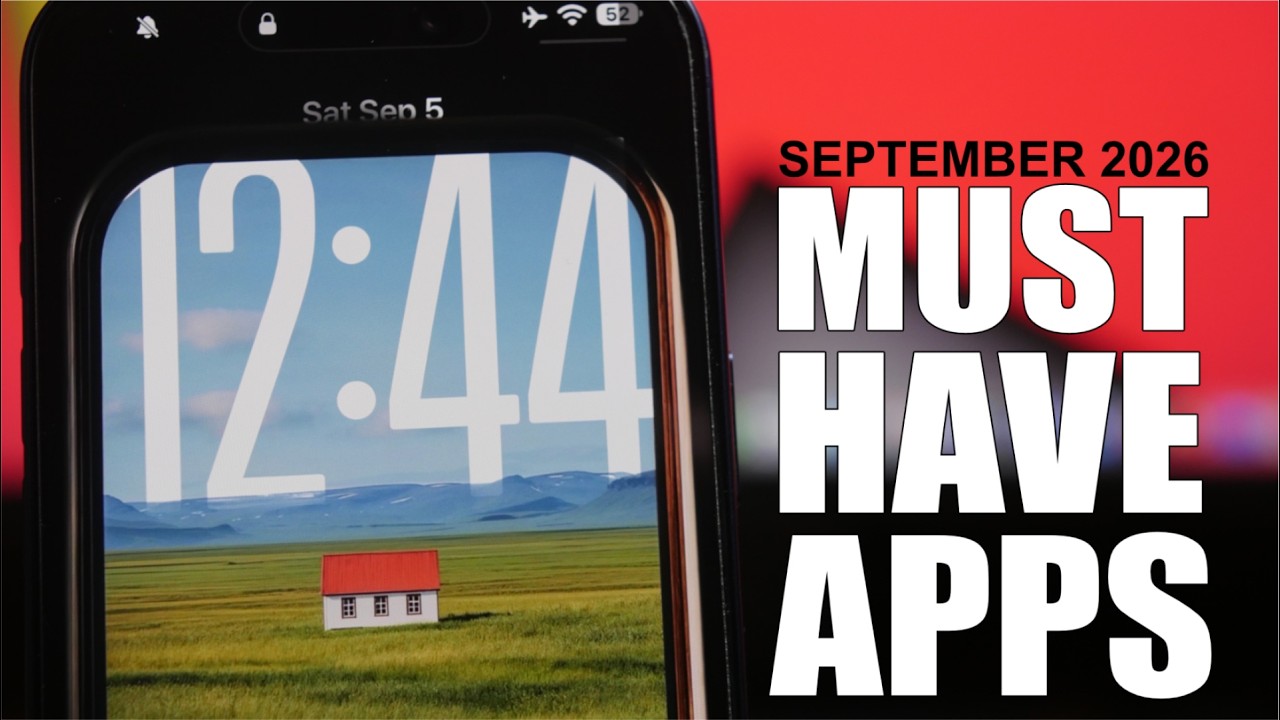 MUST HAVE iPhone Apps - September 2026 !