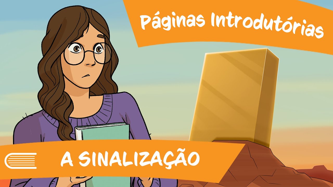 Vem, e Segue-Me (01 a 07/01) | Páginas Introdutórias | A Sinalização
