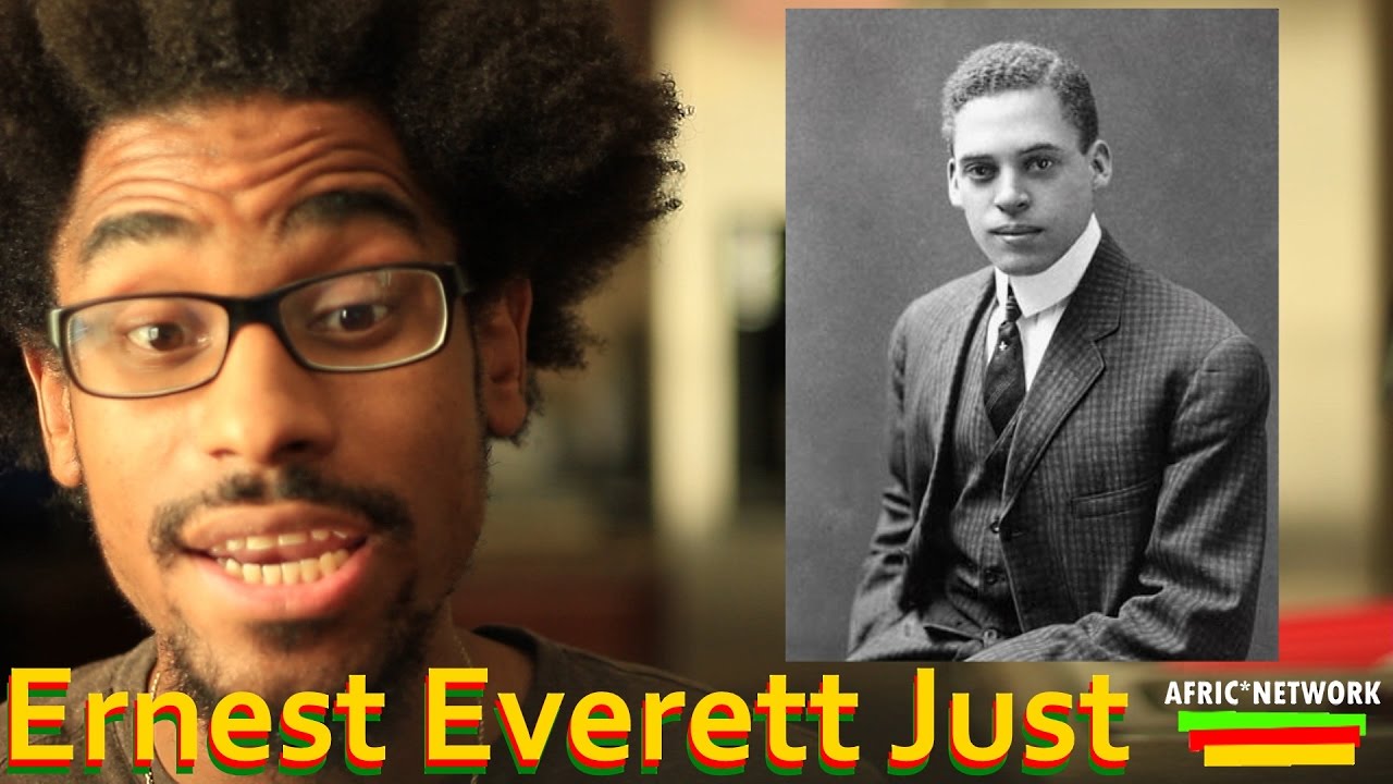 Ernest Everett Just - African American Biologist (1883-1941)