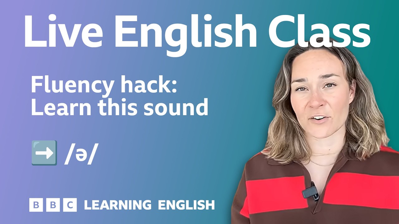Sound more natural and understand fast speech with the schwa: Live English Class