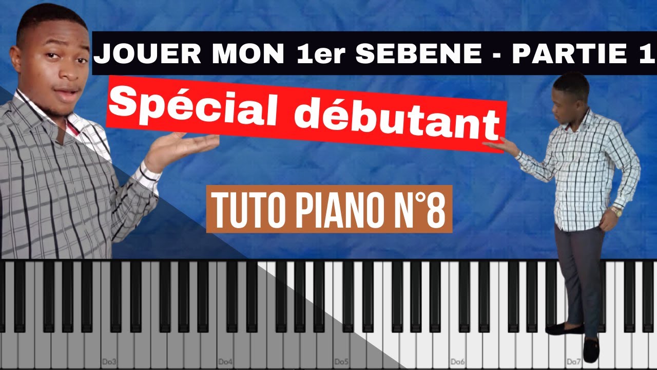 TUTORIEL SEBEN POUR DÉBUTANTS au synthétiseur (TUTO PIANO N° 8)