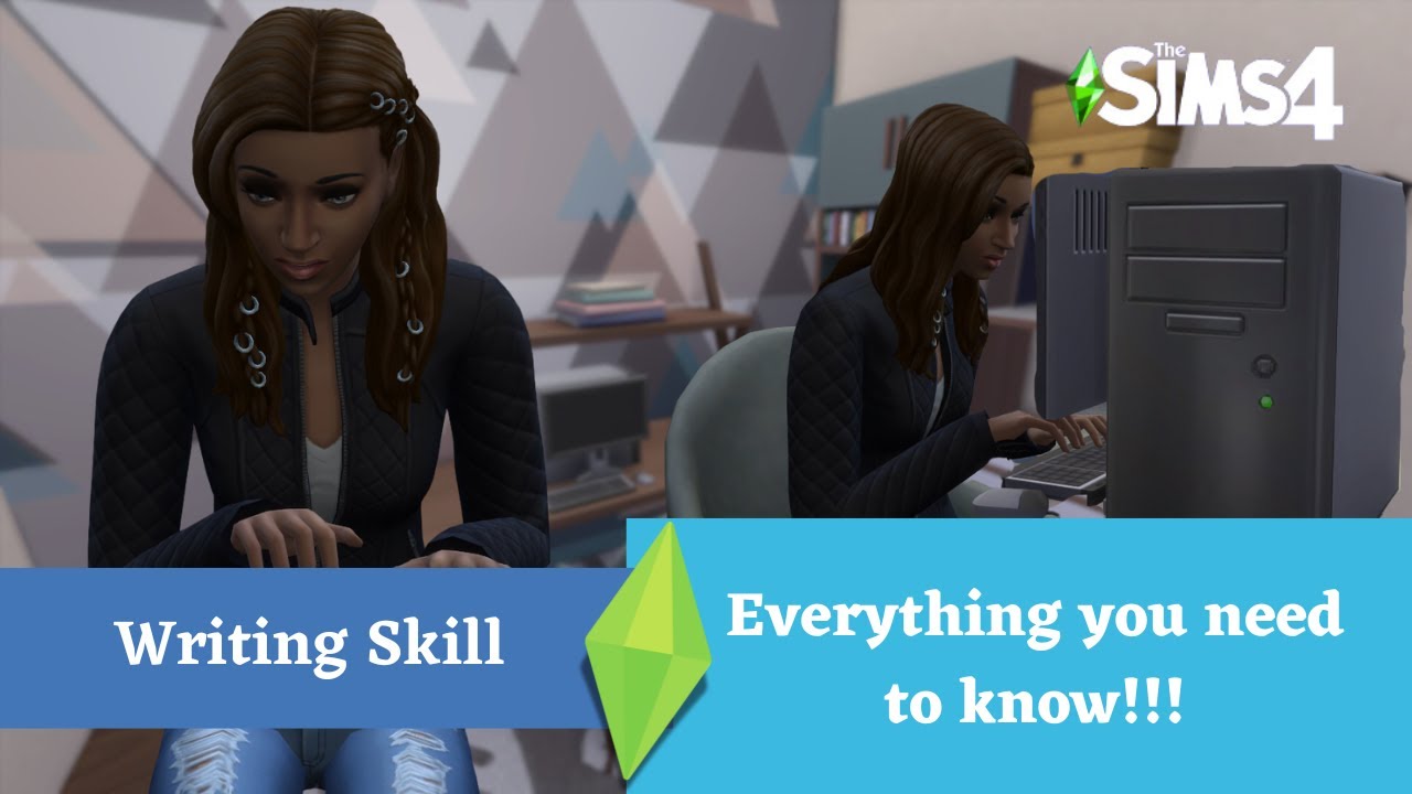 Writing Skill Tutorial ~ The Sims 4