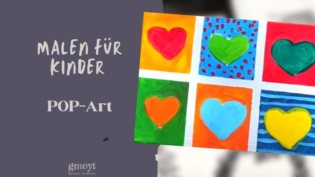 Malanleitung für Kinder -  Pop Art malen, ab 6 Jahre, einfach malen lernen, bunte Herzen malen