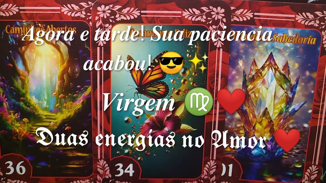 VIRGEM♍❤️ VOCÊ PERSISTIU, MAS NÃO HOUVE UM RECONHECIMENTO.💔😢AGORA QUEM NÃO QUER É VOCÊ!😎✨