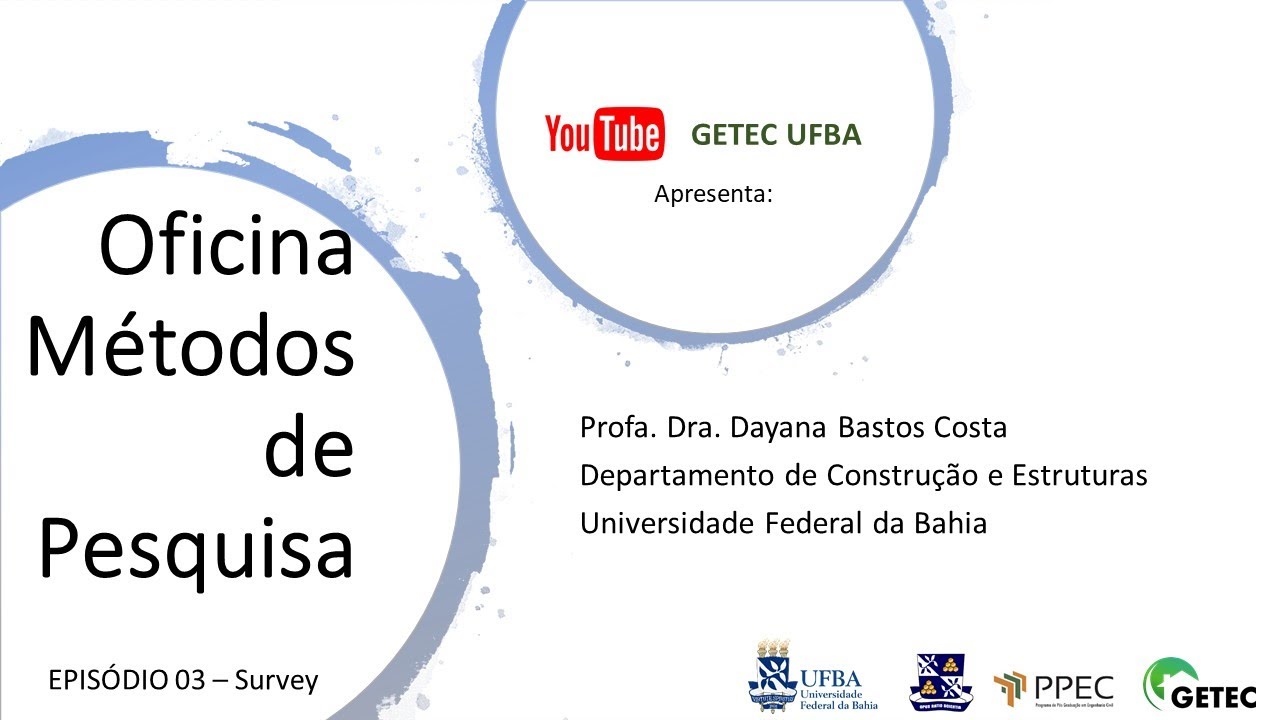 Oficina Métodos de Pesquisa - Episódio 03: Survey