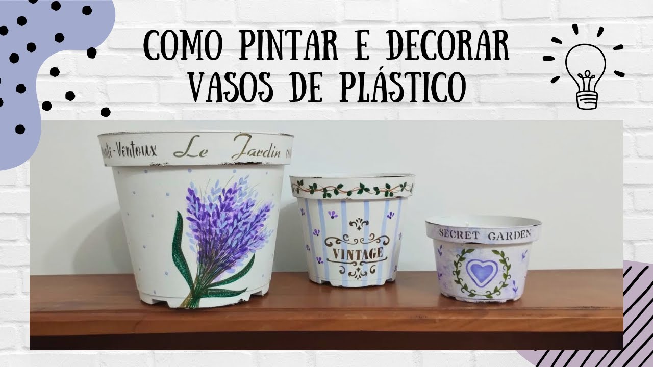 Como pintar e decorar vasos de plástico
