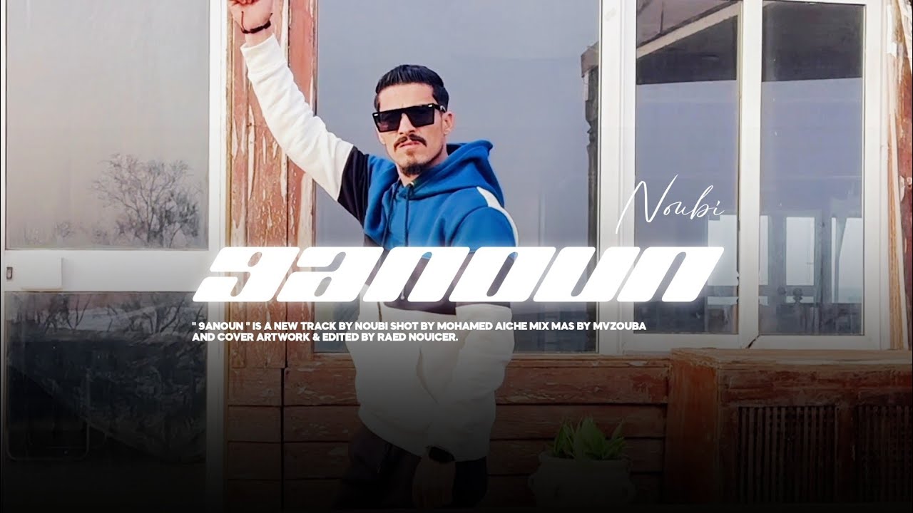 NOUBI - 9ANOUN (Official Music Video) | 2025