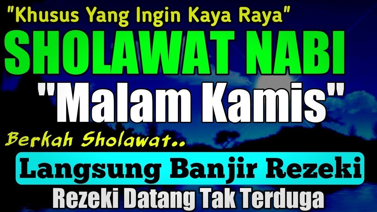 SHOLAWAT JIBRIL PENARIK REZEKI PALING DAHSYAT, Sholawat Nabi Muhammad SAW, SALAWAT PALING