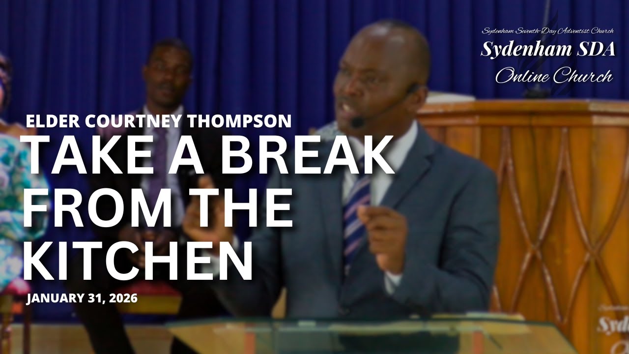 Take A Break From The Kitchen | Elder Courtney Thompson | January 31, 2026