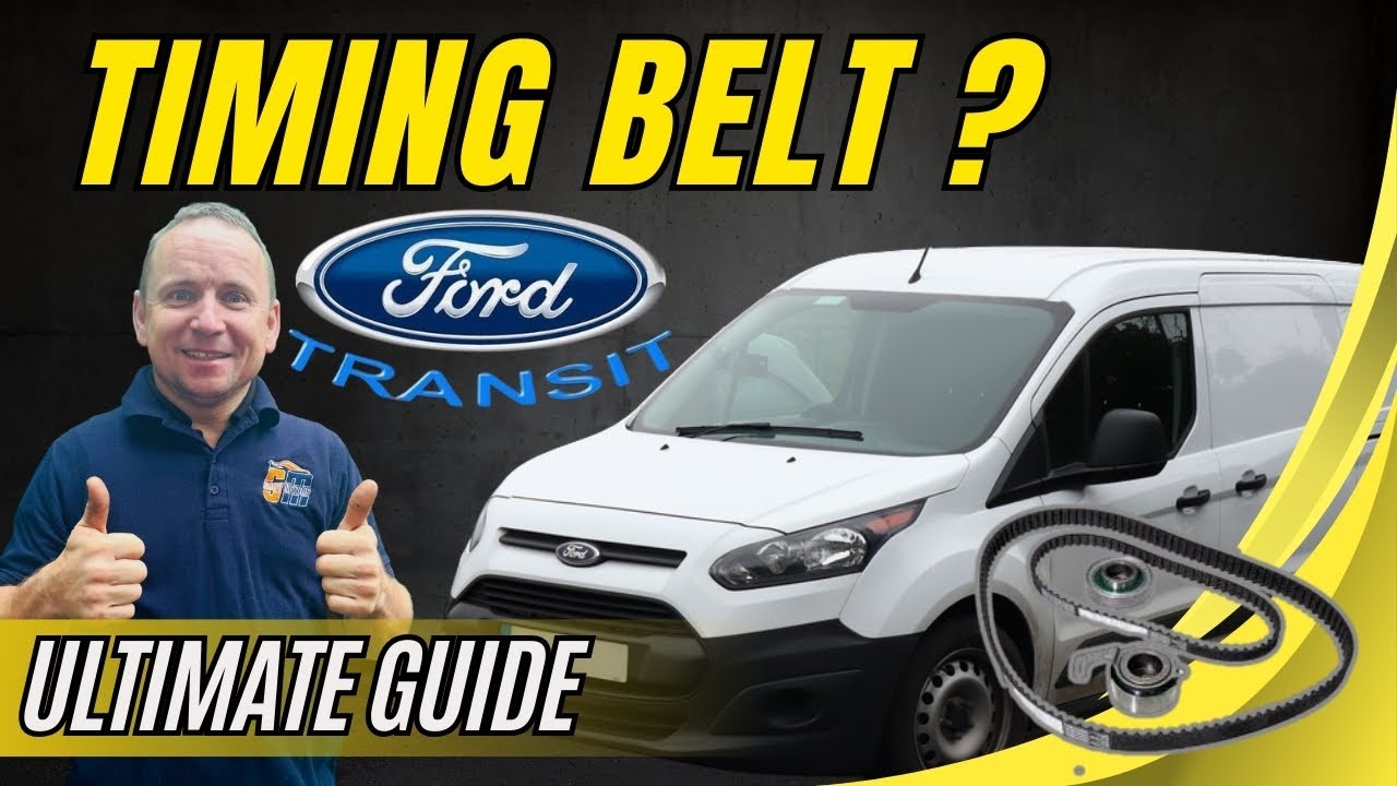Ford Transit Connect 1.5 Timing Belt & Cam Chain Replacement (A to Z Complete Guide)