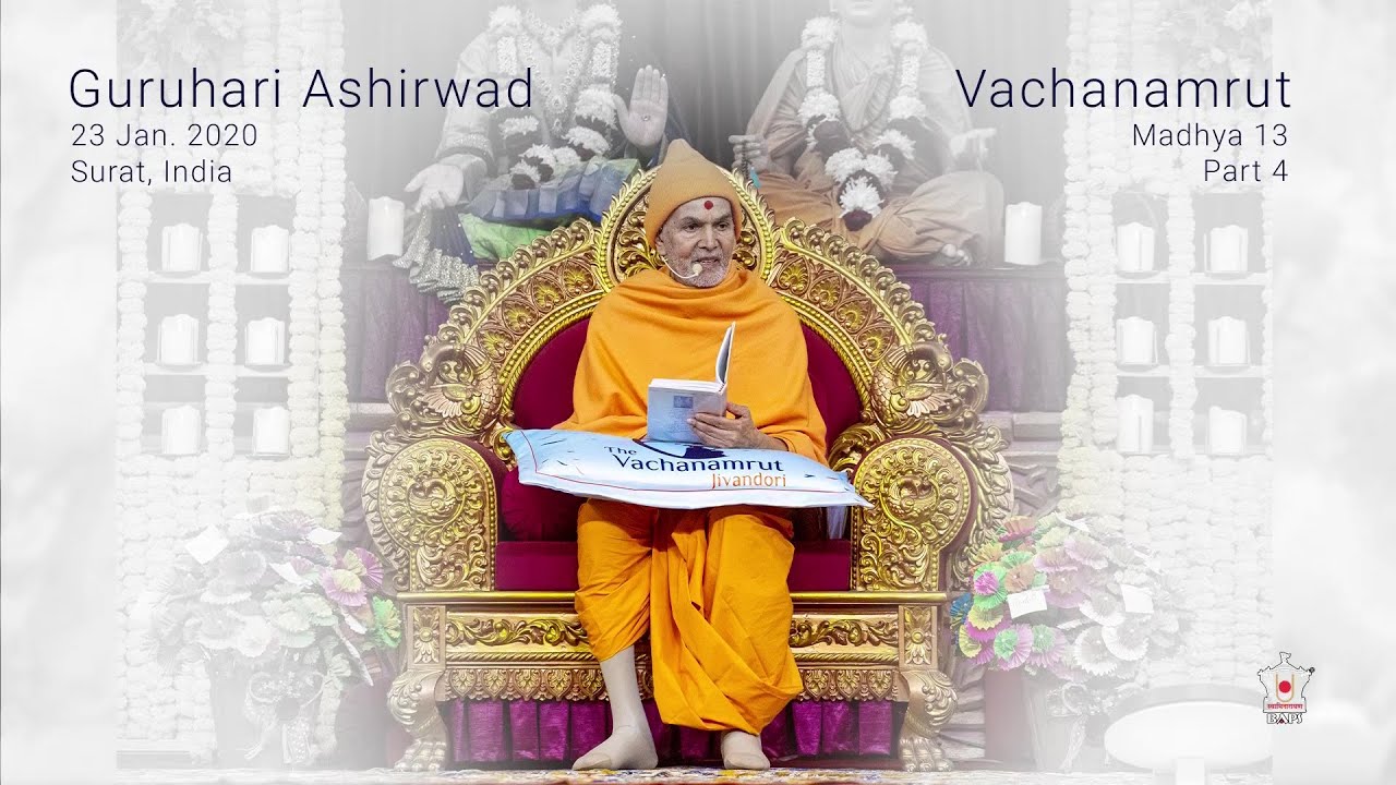 Guruhari Ashirwad, Vachanamrut Gadhada Madhya 13 - Part 4, 23 Jan 2020, Surat, India
