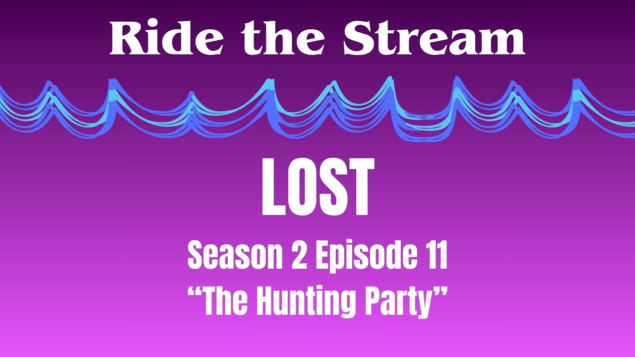 Lost Season 2 Episode 11: Watch Out for 