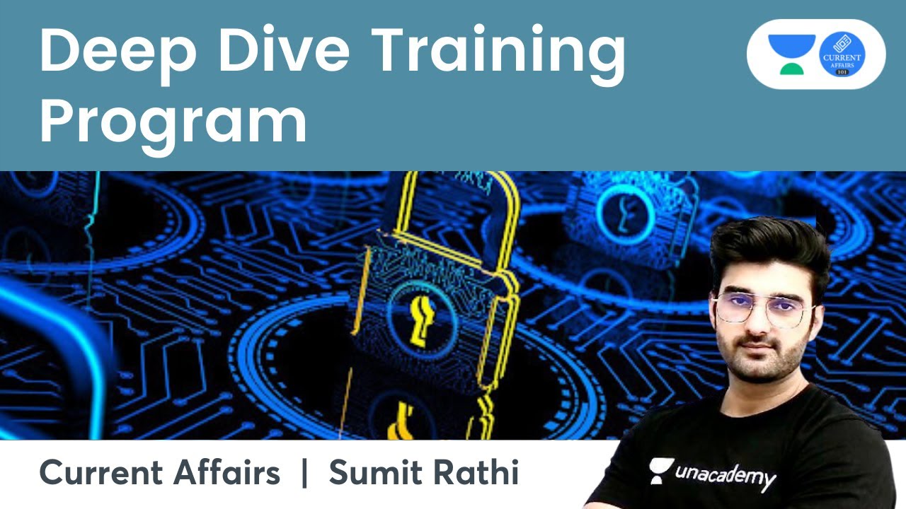 Deep Dive Training Program | Current Affairs by Sumit Rathi